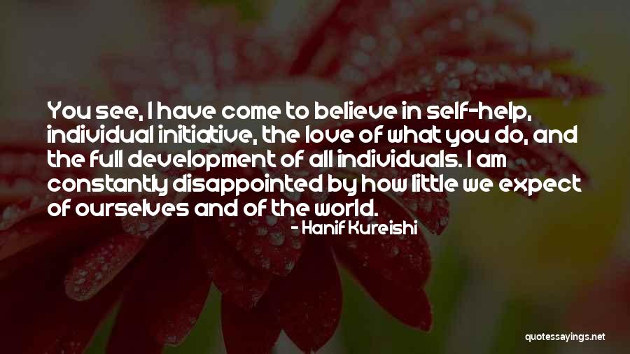 How We See Ourselves Quotes By Hanif Kureishi