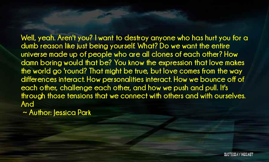 How We See Ourselves Quotes By Jessica Park How We See Ourselves Quotes By Jessica Park