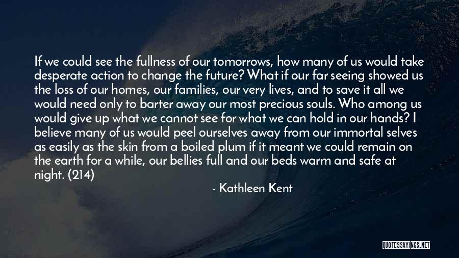 How We See Ourselves Quotes By Kathleen Kent