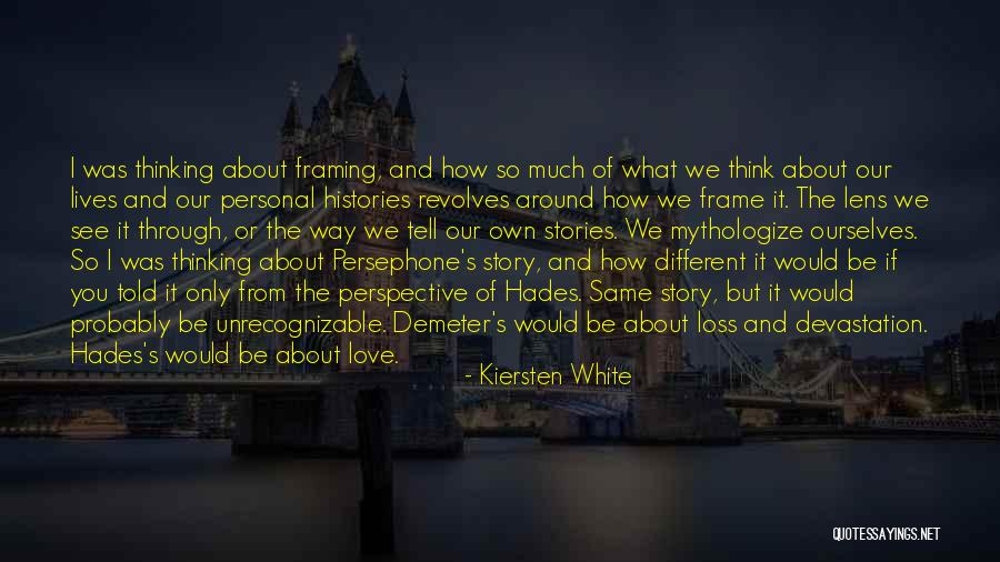 How We See Ourselves Quotes By Kiersten White