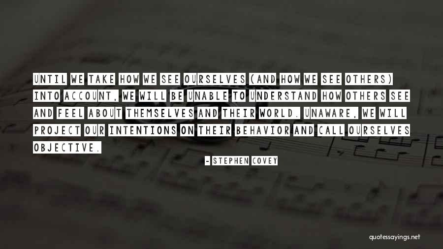 How We See Ourselves Quotes By Stephen Covey How We See Ourselves Quotes By Stephen Covey