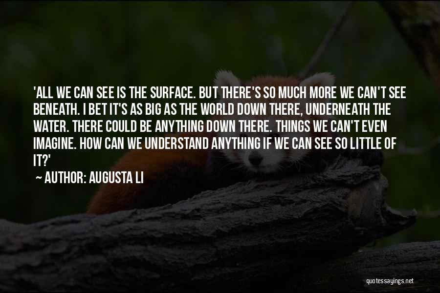 How We See Things Quotes By Augusta Li