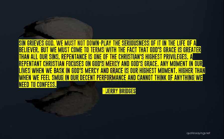 How We Should Feel When We Confess Our Sins Quotes By Jerry Bridges How We Should Feel When We Confess Our Sins Quotes By Jerry Bridges