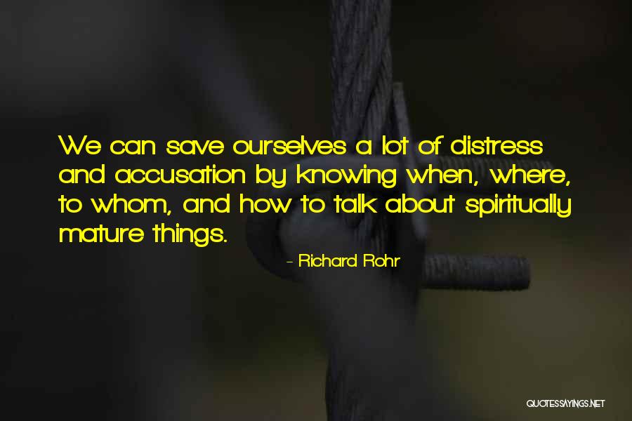 How We Talk To Ourselves Quotes By Richard Rohr How We Talk To Ourselves Quotes By Richard Rohr