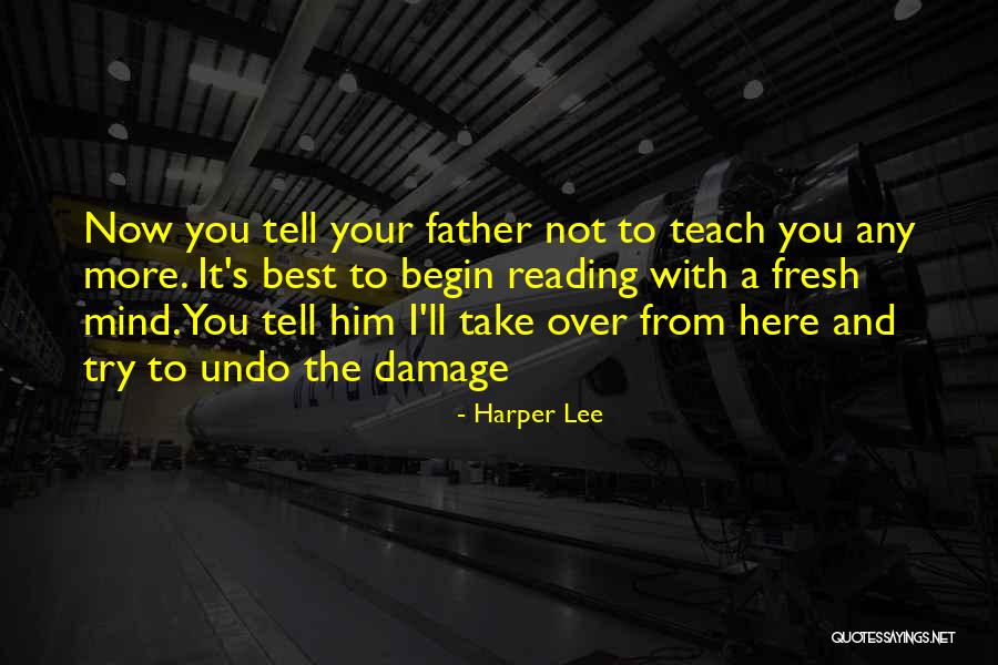 How We Teach Reading To Children Quotes By Harper Lee How We Teach Reading To Children Quotes By Harper Lee