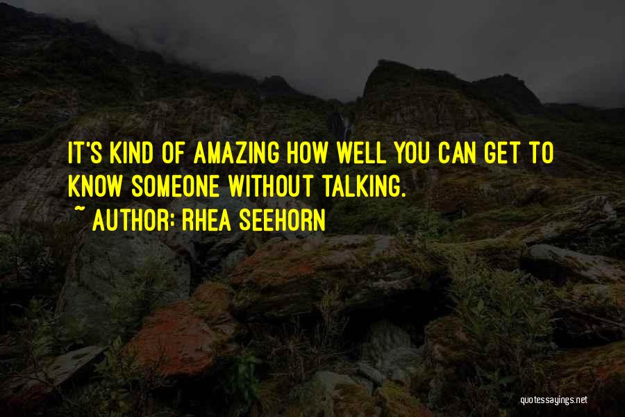 How Well You Know Someone Quotes By Rhea Seehorn