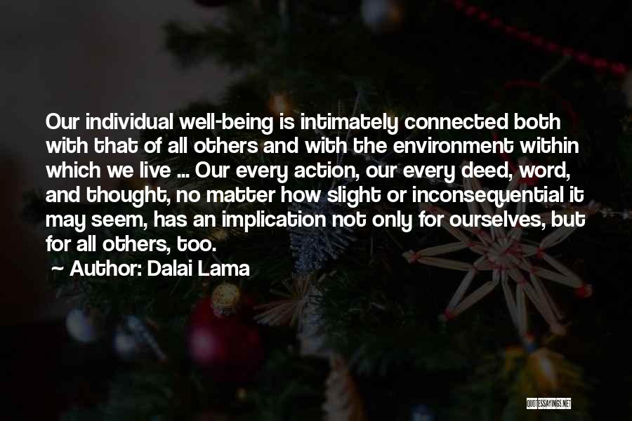 How We're All Connected Quotes By Dalai Lama