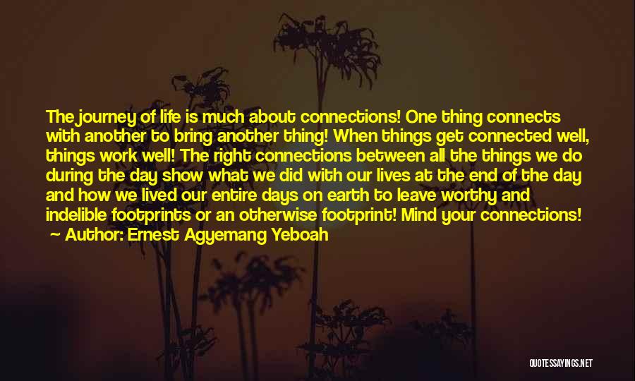 How We're All Connected Quotes By Ernest Agyemang Yeboah