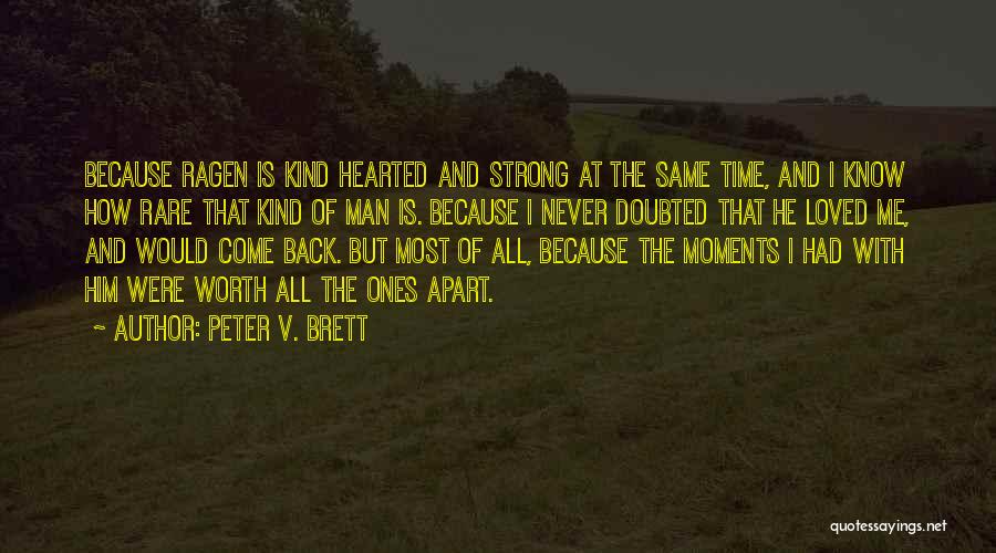 How Were All The Same Quotes By Peter V. Brett