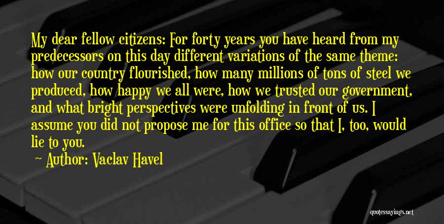 How Were All The Same Quotes By Vaclav Havel