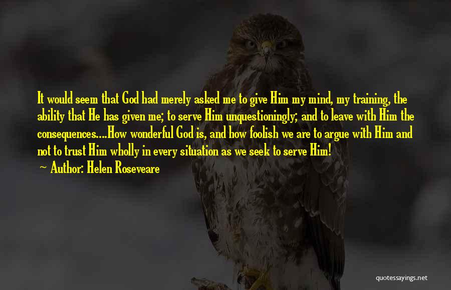 How Wonderful God Is Quotes By Helen Roseveare