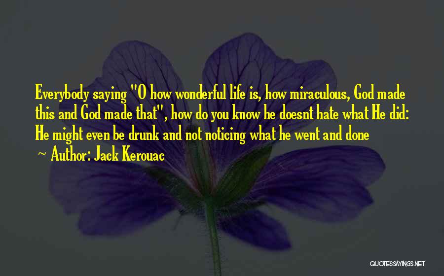 How Wonderful God Is Quotes By Jack Kerouac