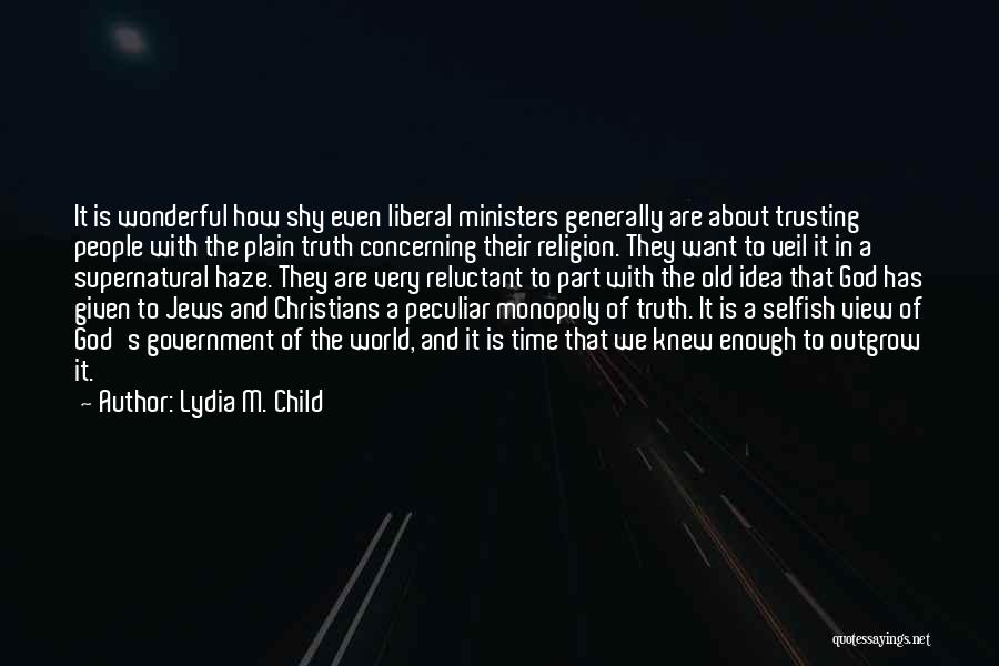 How Wonderful God Is Quotes By Lydia M. Child