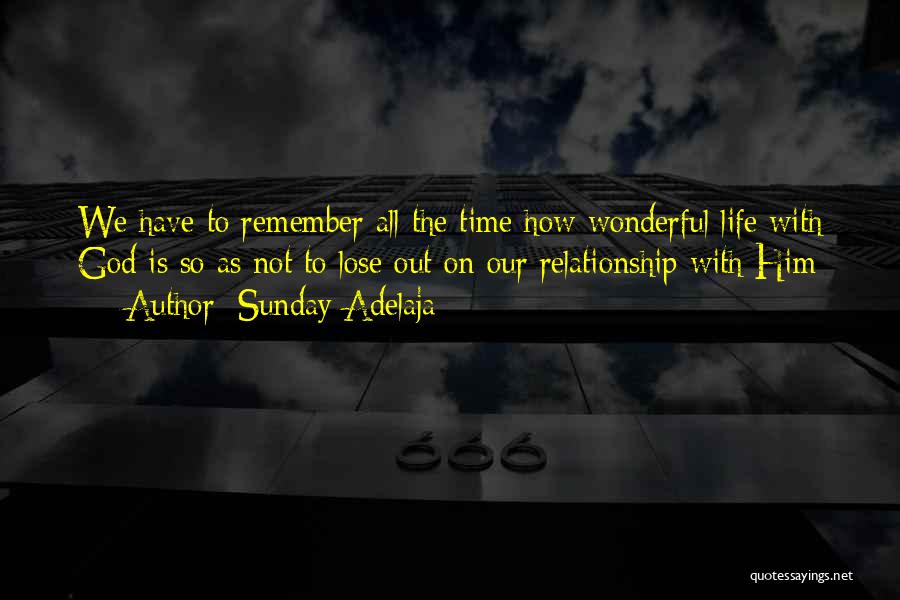 How Wonderful God Is Quotes By Sunday Adelaja