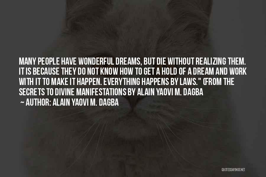 How Wonderful Life Is Quotes By Alain Yaovi M. Dagba