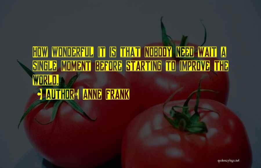 How Wonderful Life Is Quotes By Anne Frank