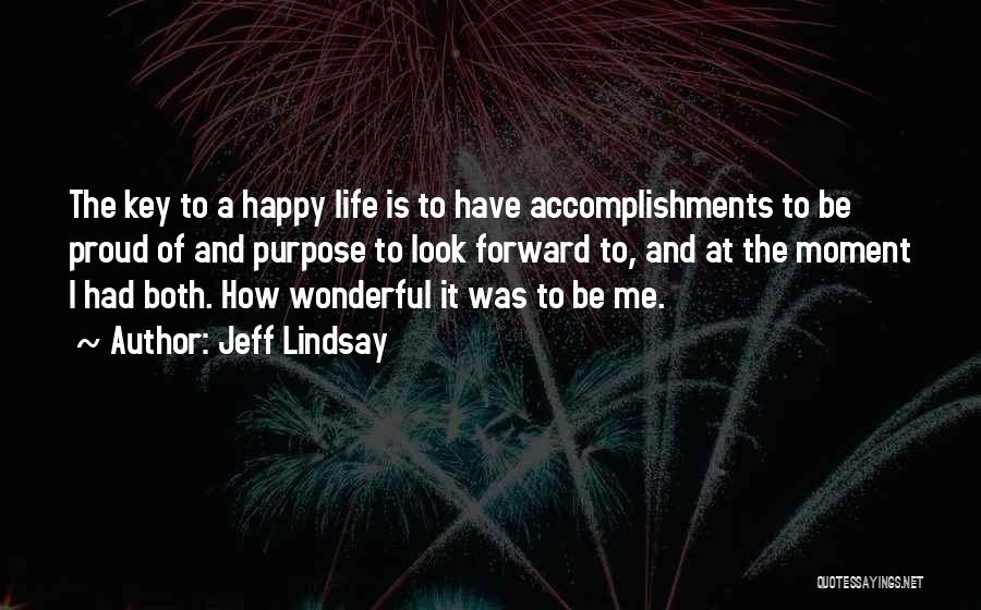 How Wonderful Life Is Quotes By Jeff Lindsay