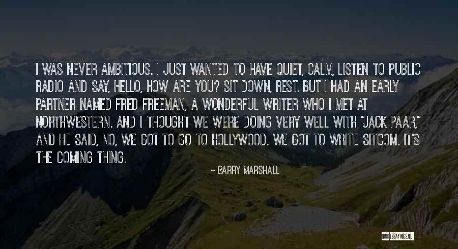 How Wonderful You Are Quotes By Garry Marshall How Wonderful You Are Quotes By Garry Marshall