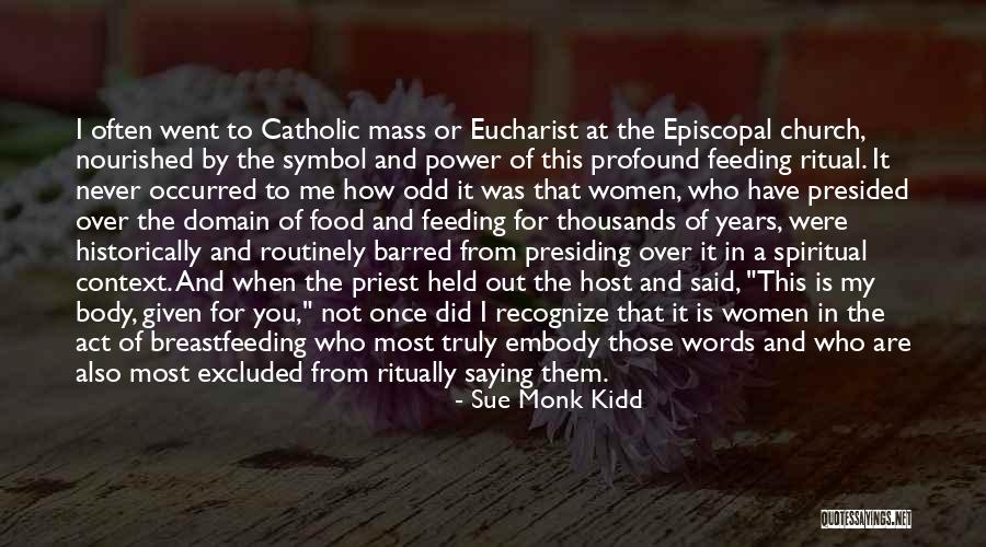 How Words Have Power Quotes By Sue Monk Kidd How Words Have Power Quotes By Sue Monk Kidd