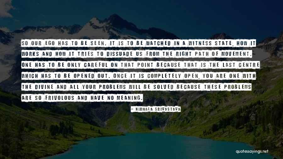 How Yoga Works Quotes By Nirmala Srivastava How Yoga Works Quotes By Nirmala Srivastava