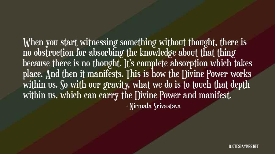 How Yoga Works Quotes By Nirmala Srivastava How Yoga Works Quotes By Nirmala Srivastava