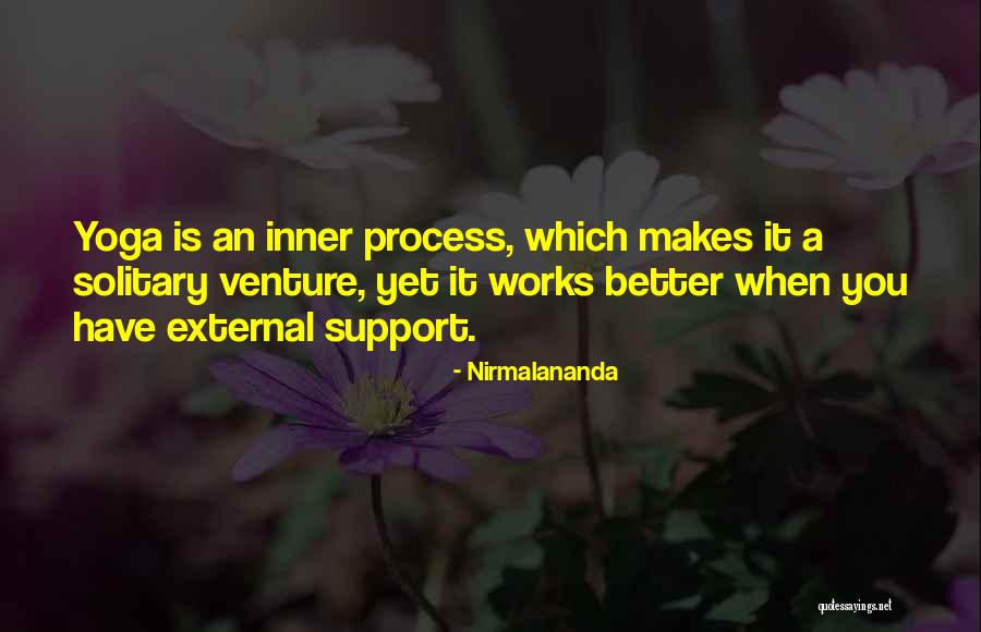 How Yoga Works Quotes By Nirmalananda