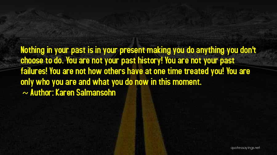 How You Are Treated Quotes By Karen Salmansohn