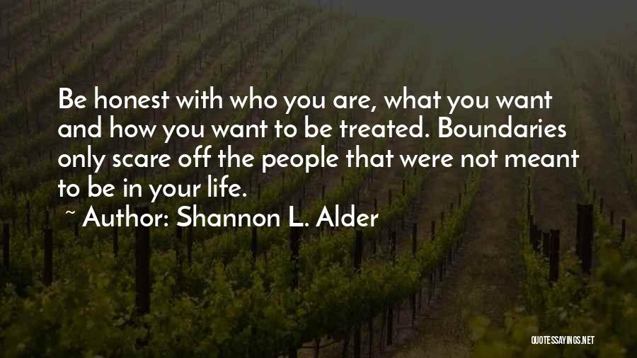 How You Are Treated Quotes By Shannon L. Alder