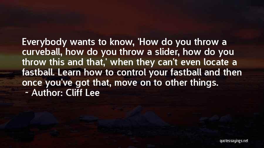 How You Can't Move On Quotes By Cliff Lee