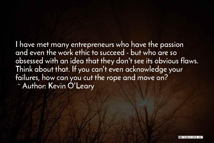 How You Can't Move On Quotes By Kevin O'Leary