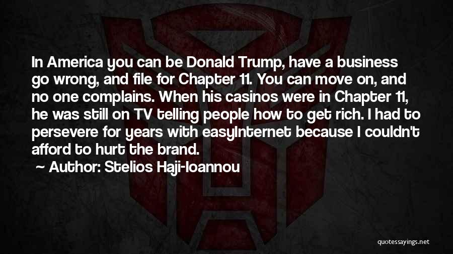 How You Can't Move On Quotes By Stelios Haji-Ioannou