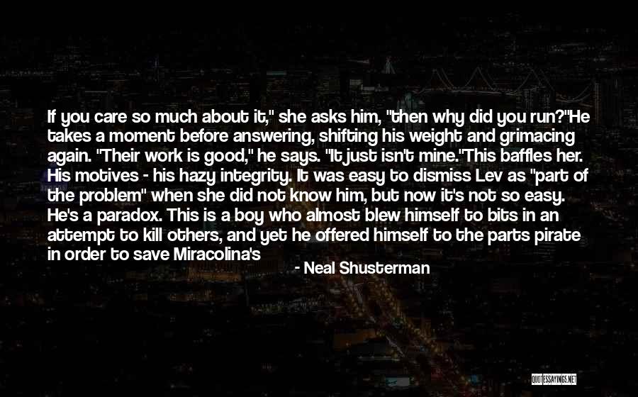 How You Care About Someone Quotes By Neal Shusterman