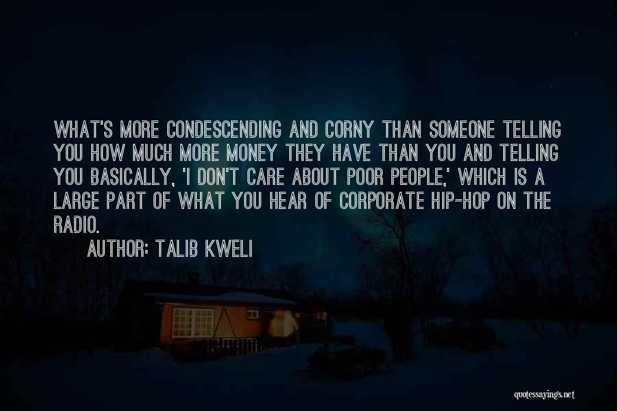 How You Care About Someone Quotes By Talib Kweli