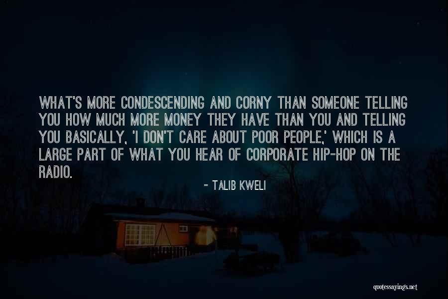 How You Care About Someone Quotes By Talib Kweli