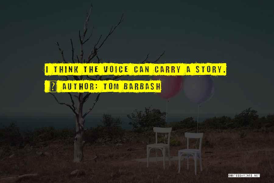 How You Carry Yourself Quotes By Tom Barbash