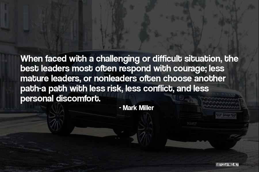 How You Choose To Respond Quotes By Mark Miller How You Choose To Respond Quotes By Mark Miller