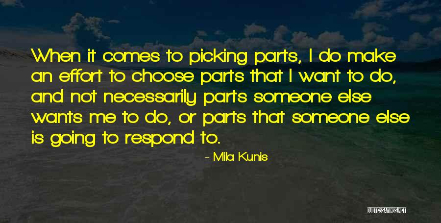 How You Choose To Respond Quotes By Mila Kunis How You Choose To Respond Quotes By Mila Kunis