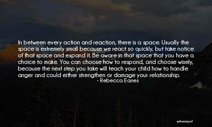 How You Choose To Respond Quotes By Rebecca Eanes How You Choose To Respond Quotes By Rebecca Eanes
