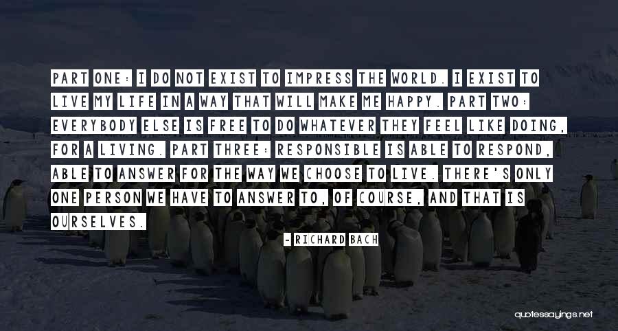 How You Choose To Respond Quotes By Richard Bach How You Choose To Respond Quotes By Richard Bach