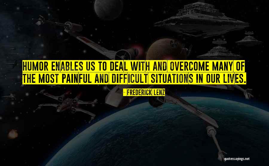How You Deal With Situations Quotes By Frederick Lenz How You Deal With Situations Quotes By Frederick Lenz