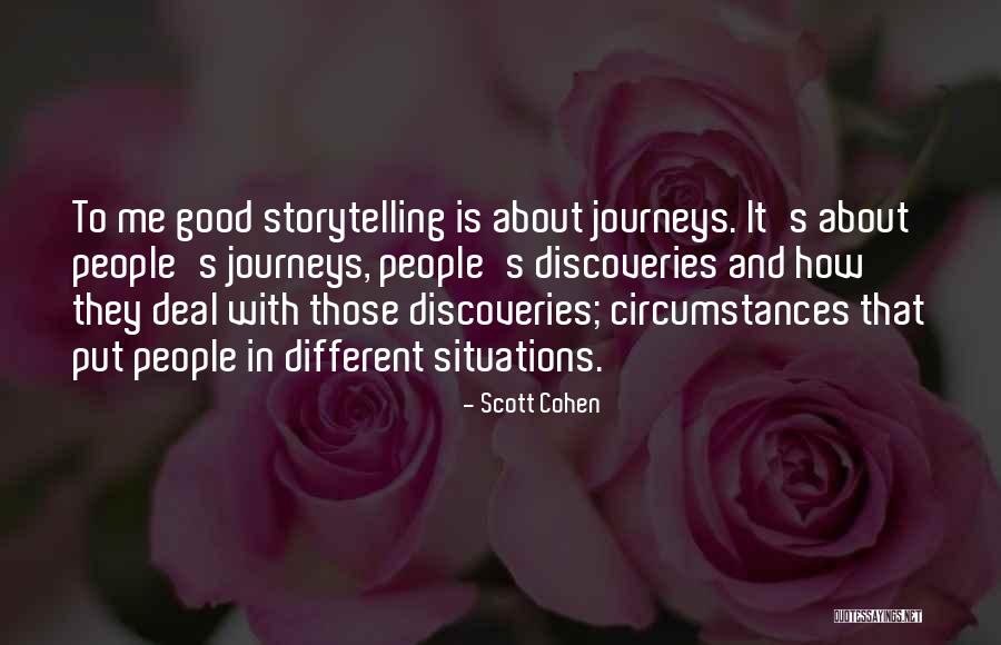How You Deal With Situations Quotes By Scott Cohen How You Deal With Situations Quotes By Scott Cohen