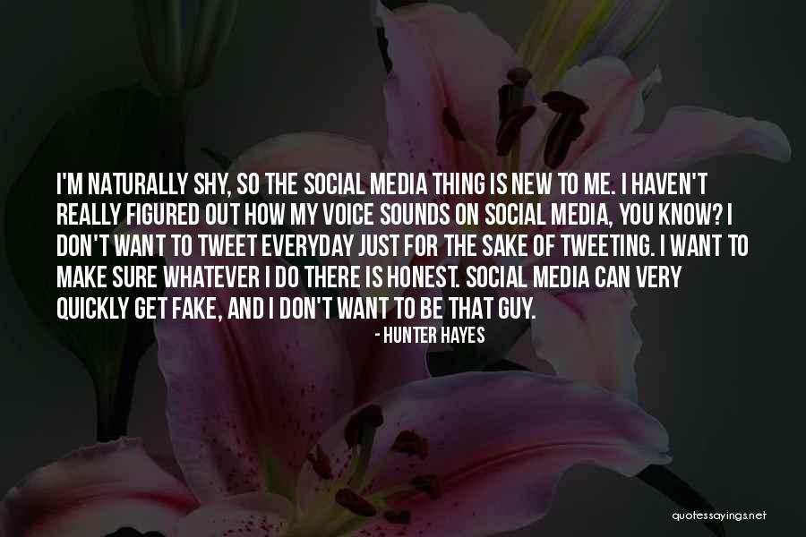 How You Don't Know Me Quotes By Hunter Hayes How You Don't Know Me Quotes By Hunter Hayes