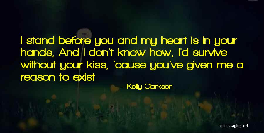 How You Don't Know Me Quotes By Kelly Clarkson How You Don't Know Me Quotes By Kelly Clarkson