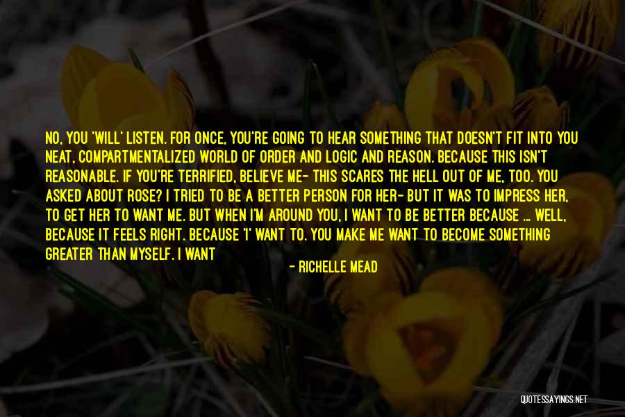 How You Don't Know Me Quotes By Richelle Mead How You Don't Know Me Quotes By Richelle Mead