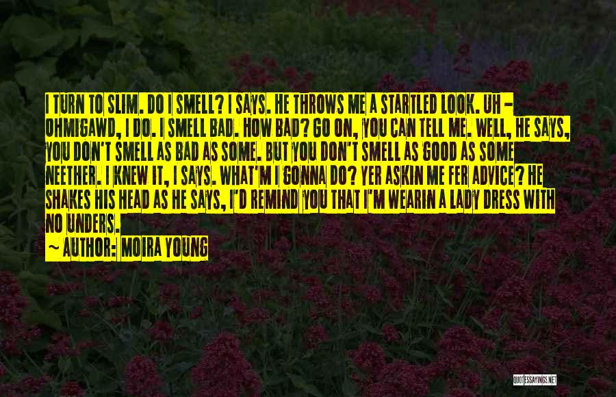 How You Dress Quotes By Moira Young
