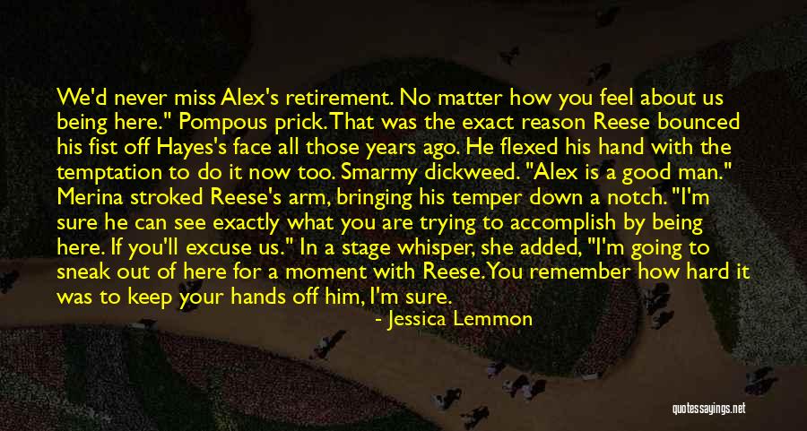 How You Feel About Him Quotes By Jessica Lemmon How You Feel About Him Quotes By Jessica Lemmon