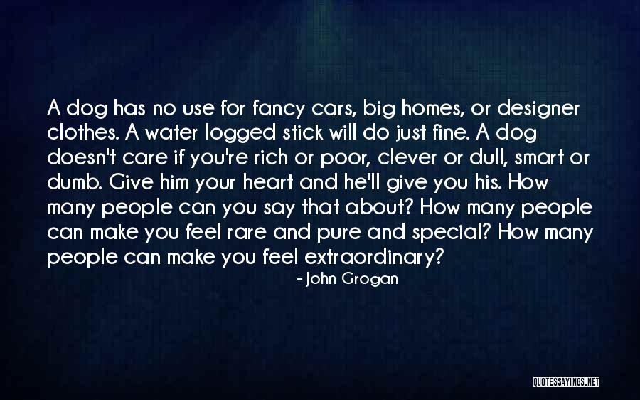 How You Feel About Him Quotes By John Grogan How You Feel About Him Quotes By John Grogan