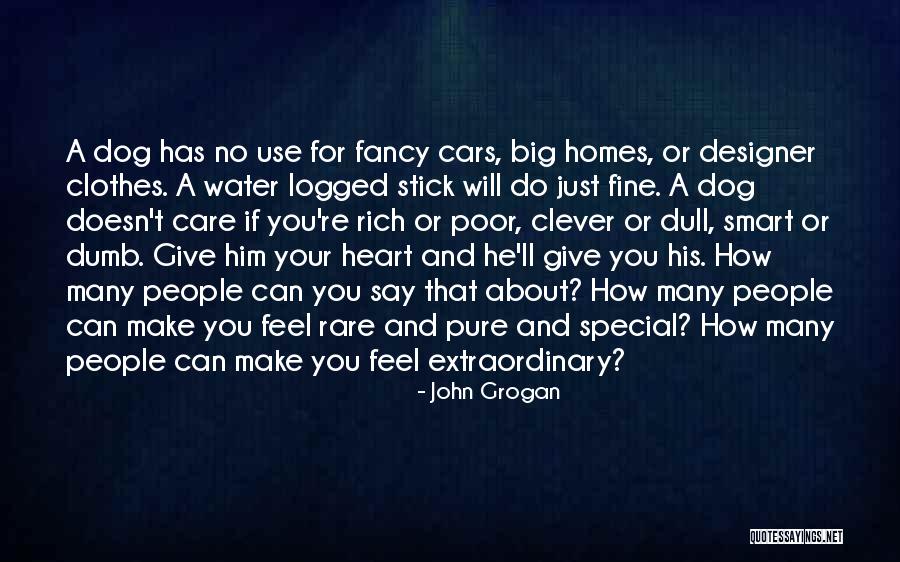 How You Feel About Him Quotes By John Grogan