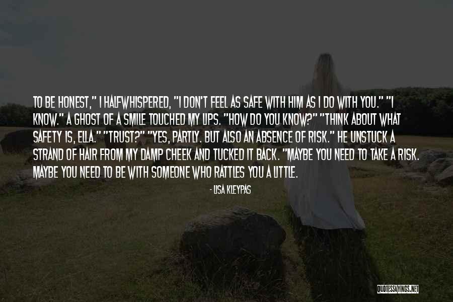 How You Feel About Him Quotes By Lisa Kleypas How You Feel About Him Quotes By Lisa Kleypas