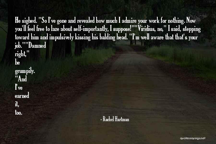 How You Feel About Him Quotes By Rachel Hartman How You Feel About Him Quotes By Rachel Hartman